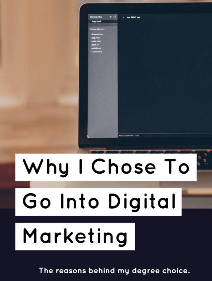 Why I Chose To Go Into Digital Marketing