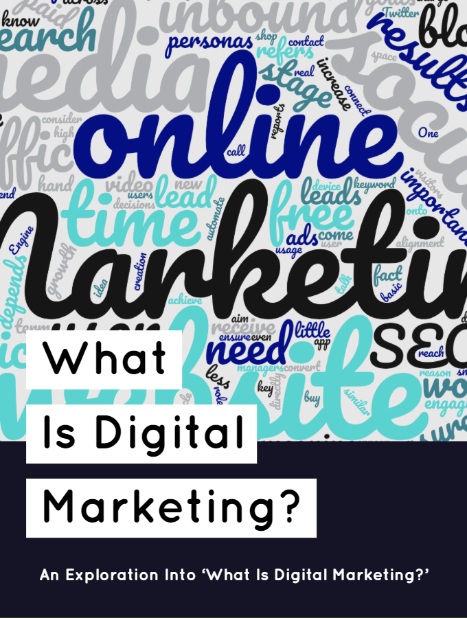 What is Digital Marketing